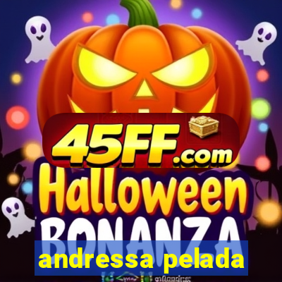 andressa pelada